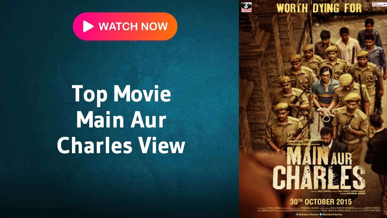 Main Aur Charles