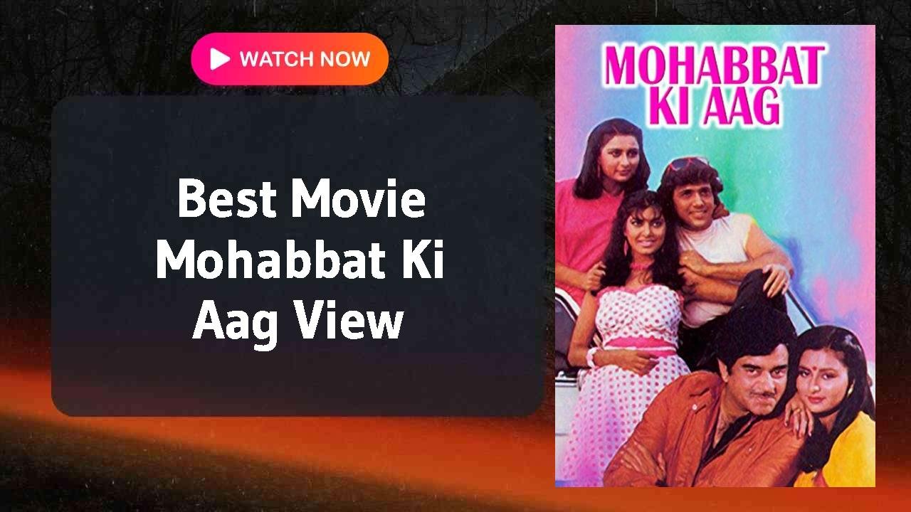 Mohabbat Ki Aag