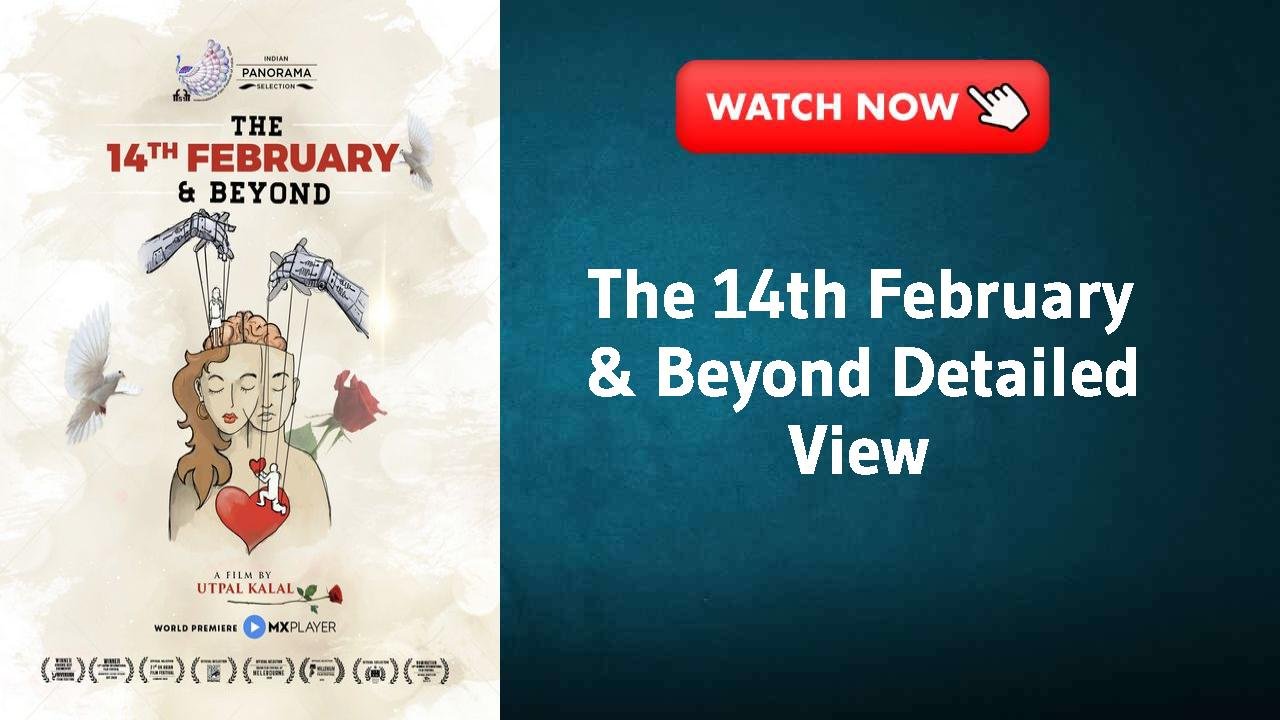 The 14th February & Beyond